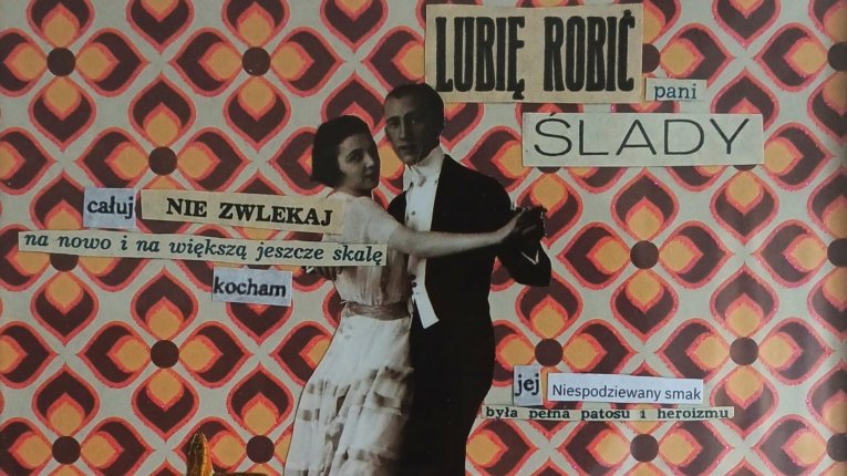 Kolaż: kobieta i mężczyzna (zdjęcia w stylistyce przedwojennej) tańczą w galowych strojach. Tło stanowi mozaika ornamentowa, obok pary pnie się wąż. Wokół napisy, m.in.: CAŁUJ. NIE ZWLEKAJ, itp.
