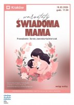 Plakat, a na nim ilustracja w odcieniach różu i brązu, przedstawiająca kobietę czule tulącą dziecko. Postacie są wpisane w wieniec z subtelnych kwiatów i liści; styl miękki i minimalistyczny.