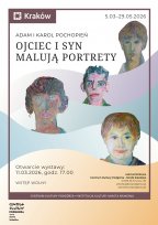 Plakat wystawy „Ojciec i syn malują portrety” przedstawiający cztery ekspresyjne portrety autorstwa Adama i Karola Pochopieniów rozmieszczone kaskadowo na tle pastelowych, falistych kształtów w kolorach błękitu, fioletu i pomarańczu, z logotypami Krakowa 